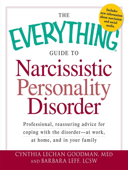 Title details for The Everything Guide to Narcissistic Personality Disorder by Cynthia Lechan Goodman - Wait list
